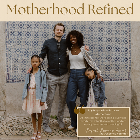 July Inspiration from Our Founder: Paths to Motherhood